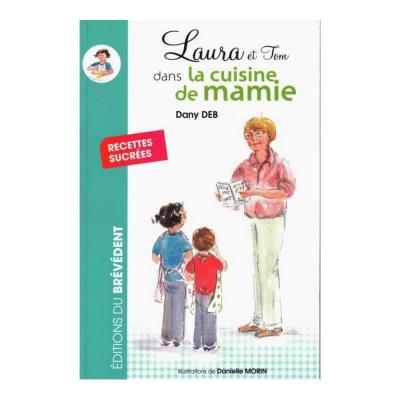 Laura et tom dans la cuisine de mamie 1